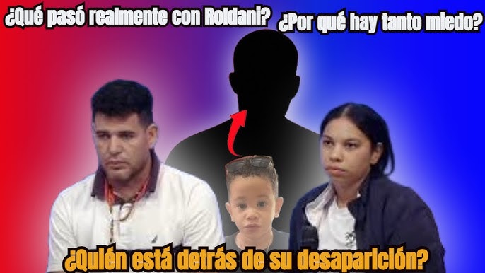 IMPACTANTE: PADRE de ROLDANY CALDERÓN SE LO LLEVO!?.*Revelan Causa de la  desaparición de Roldany* - YouTube