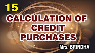Accounts - XII - Calculation of Credit Purchases - Sum -  by Mrs. Brindha Premkumar