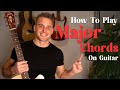 BEST WAYS to play MAJOR CHORDS on guitar