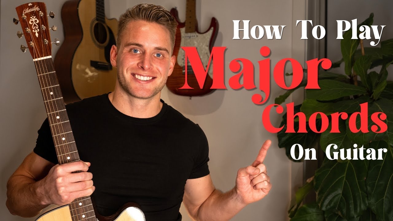 BEST WAY to play MAJOR CHORDS on guitar