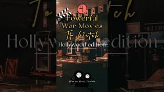 🎥 4 Powerful War Movies to Watch | Hollywood edition #movierecommendation #warmovies