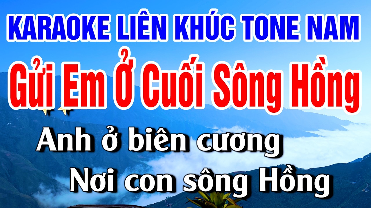 Liên Khúc Gửi Em Ở Cuối Sông Hồng Tone Nam Nhạc Sống Khánh My | Tuyển Chọn Toàn Bài Dễ Hát Nhất