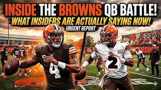 "Inside the Browns QB Battle: What Insiders Are Actually Saying Right Now"
