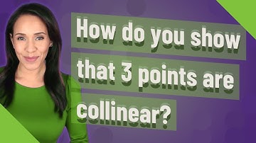 How do you show that 3 points are collinear?