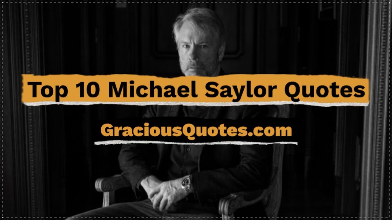 Top 10 Michael Saylor Quotes - Gracious Quotes