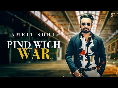 Pind Vich War (Official Video) Amrit Sohi Ft. Gill Dennis | New Songs 2020