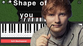 Shape of you [ Ed Sheeran ] — Roblox piano cover