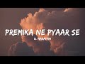 Premika Ne Pyar Se - UditNarayanLyricsLyrical Bam Mp3 Song