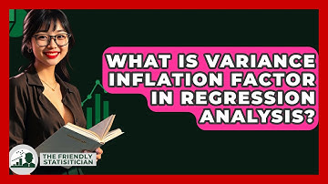 What Is Variance Inflation Factor In Regression Analysis? - The Friendly Statistician