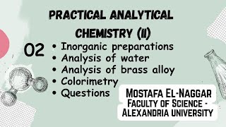 02-Practical Analytical Chemistry (II)-Inorganic Preparations, Water Analysis &amp; Brass Alloy Analysis