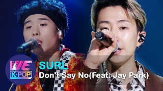 SURL - Don't Say No(Feat. Jay Park) (Sketchbook) | KBS WORLD TV 200828