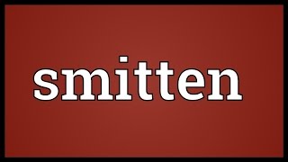Smitten Meaning