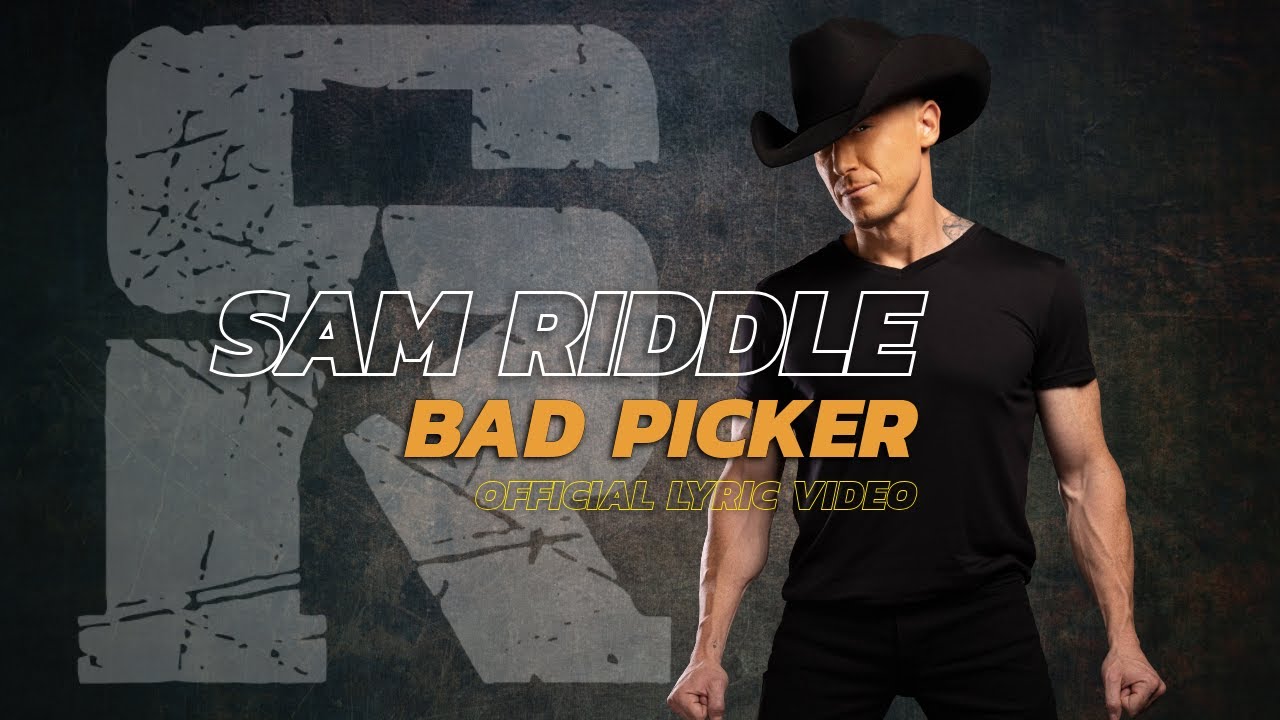 Sam Riddle - Bad Picker (Official Lyric Video) - YouTube