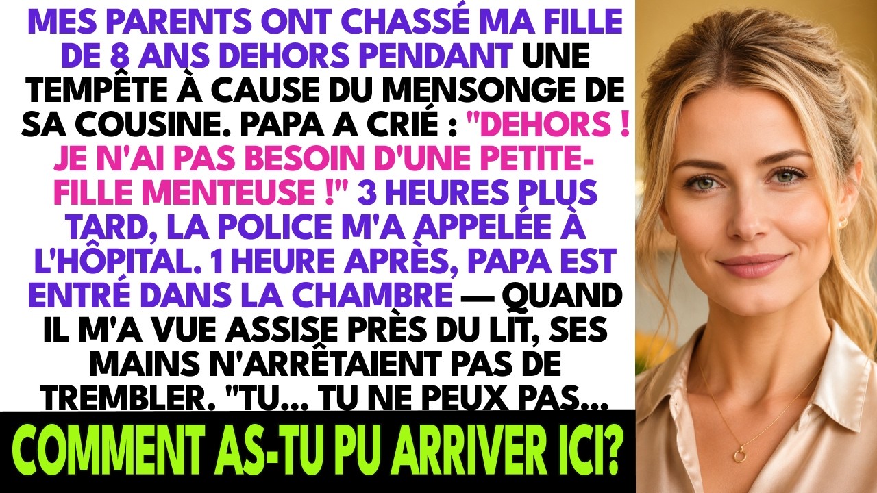 « Dehors, je n’ai pas besoin d’une petite fille menteuse. » Mon père a claqué la porte. Dehors, l’orage frappait le patio. Ma fille de huit ans, en pyjama à étoiles, pieds nus, venait d’être mise...