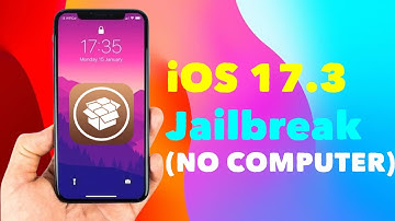 iOS 17.3 Jailbreak - How to Jailbreak iOS 17.3 (iOS 17.4 Jailbreak)