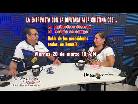 LA ENTREVISTA CON LA DIP. ALBA CRISTINA COB