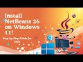 How to Install NetBeans 26 on Windows 11 (Step-by-Step 2025 Guide)