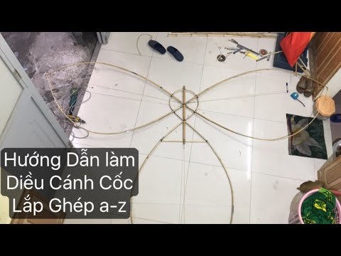 Hướng Dẫn Làm Diều Cánh Cốc Lắp Ghép 8 khúc AZ