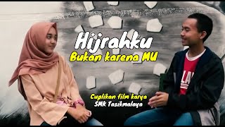Hijrahku Bukan Karenamu - Lensa Hijrah