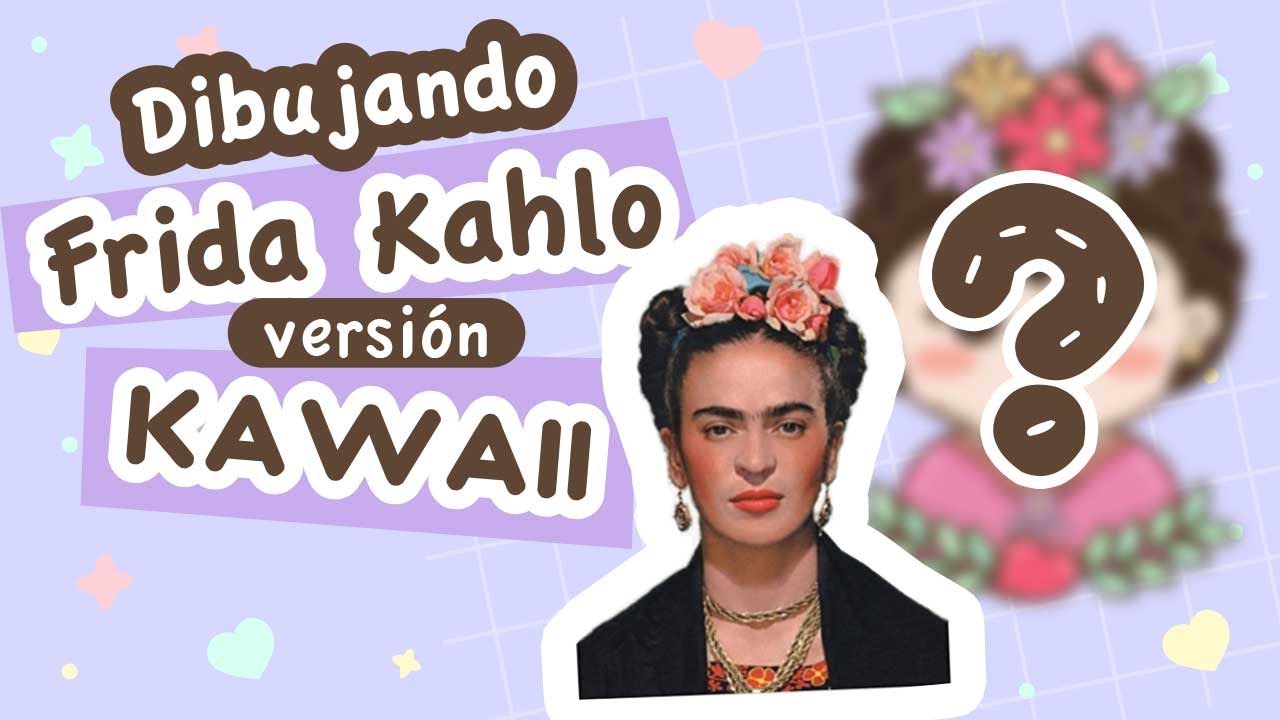 COMO DIBUJAR a Frida Kahlo Kawaii - pintora mexicana - YouTube