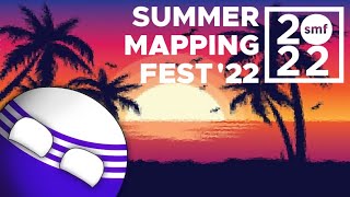 The Summer Mapping Fest 2022 Trailer