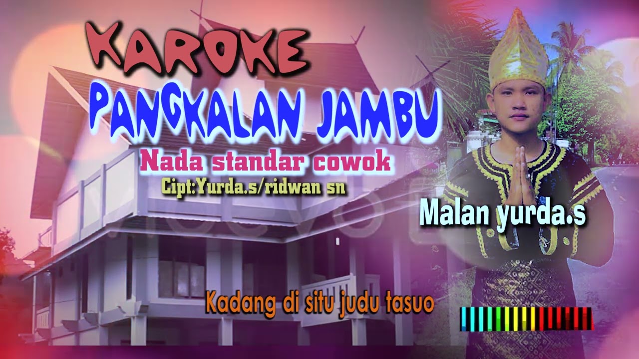 Karoke pangkalan jambu nada standar cowok-cipt:Yurda.s/Riwan sn