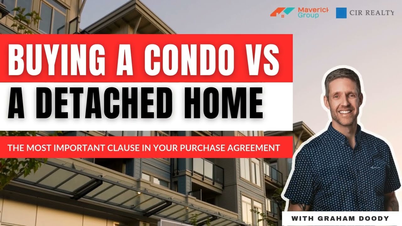 Buying A Condo VS A Detached Home - One Crucial Clause