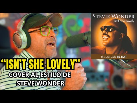 ISN´T SHE LOVELY COVER AL ESTILO DE STEVE WONDER
