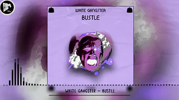 MOOMBAHTON ⚫ White Gangster - Bustle