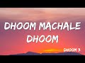 Lyrical Dhoom Machale Dhoom Katrina Kaif Aditi Singh Sharma Pritam Sameer Anjaan