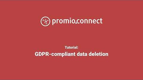 Tutorial: GDPR-compliant data deletion