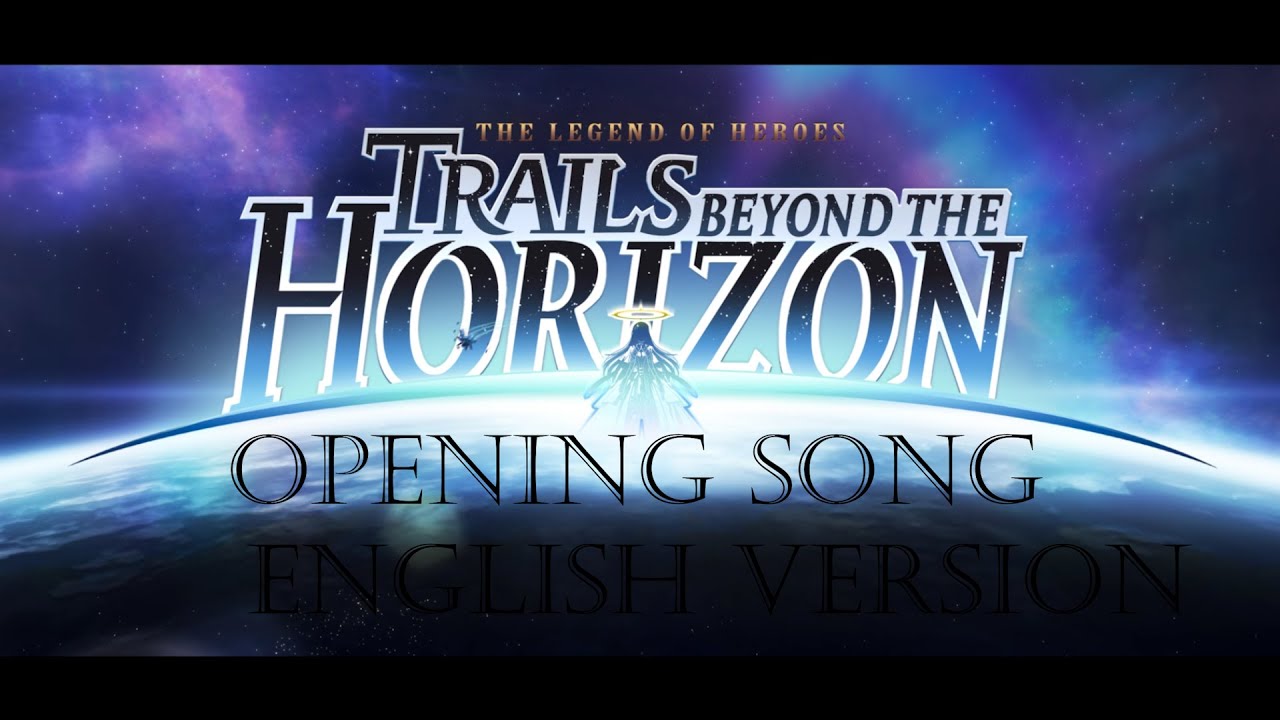Trails beyond the Horizon Opening (English version with subtitles