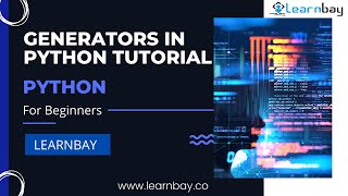 Generators in Python Tutorial - Python