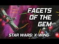 Star Wars X-Wing (PC) - Facets of the Gem