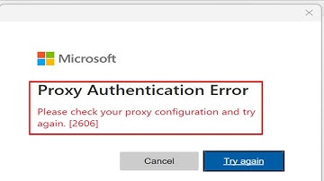 How To Fix Proxy Authentication Error 2606 In OneDrive On Your Windows