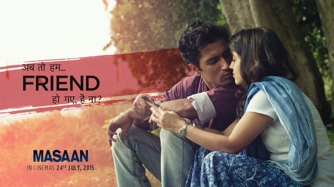 Hum Frnd 'Hum Friend Ho Gaye Hai Na?' | MASAAN - In Cinemas 24 July | Vicky ...