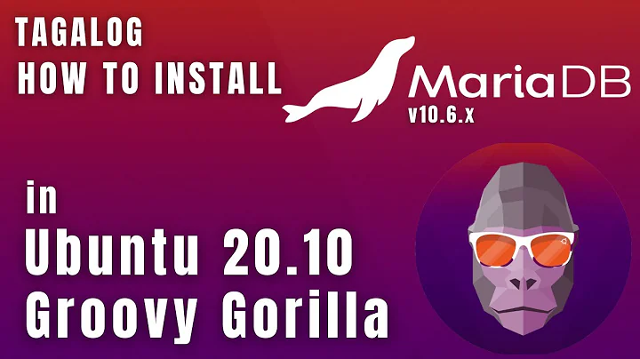 Install / Upgrade to MariaDB Community Server 10.5.⬆ on Ubuntu 20.10 or 20.04 or 18.04 LTS [TAGALOG]