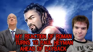 My Reaction of  turns to Paul Heyman ahead of Payback