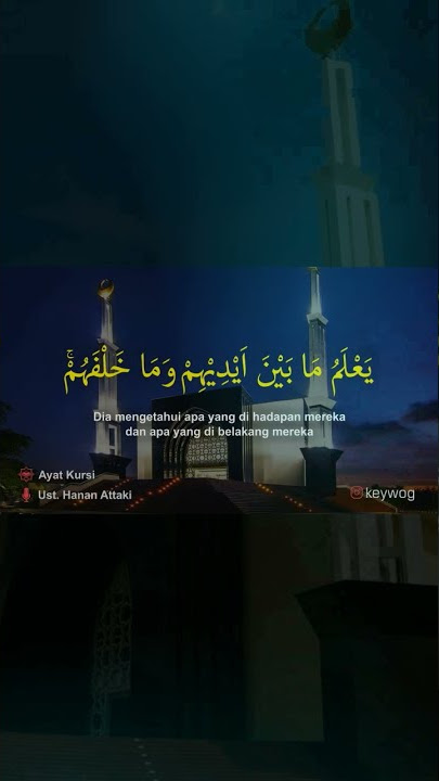 Ustadz Hanan Attaki | Ayat Kursi (merdu) | Story WA Reels 30 detik