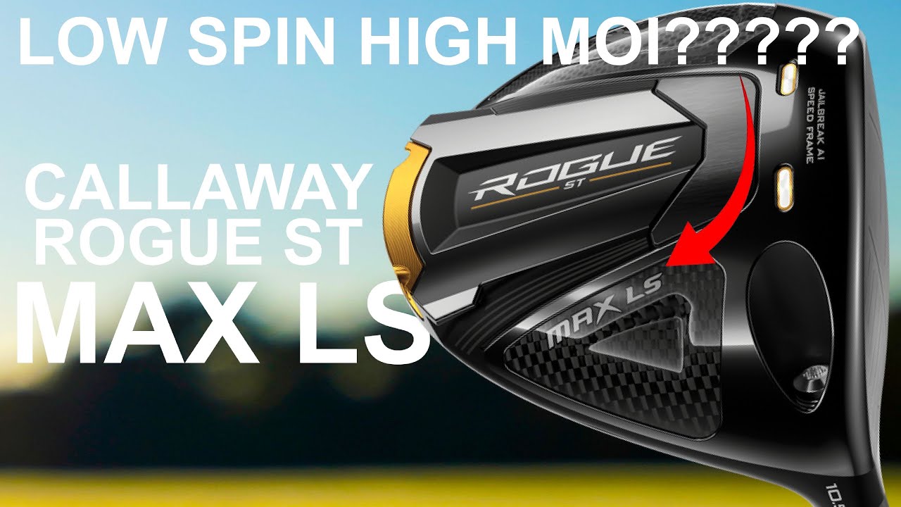CALLAWAY ROGUE ST MAX LS DRIVER | LOW SPIN and HIGH MOI am I DREAMING