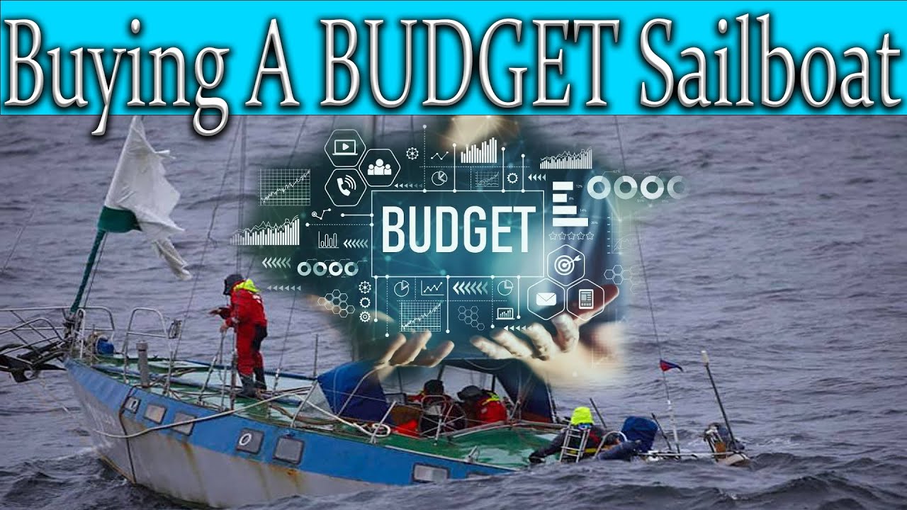 Buying a used sailboat, Budget sailboats