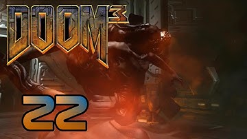 [BLIND] Doom 3 - Part 22 -- BFG Boss
