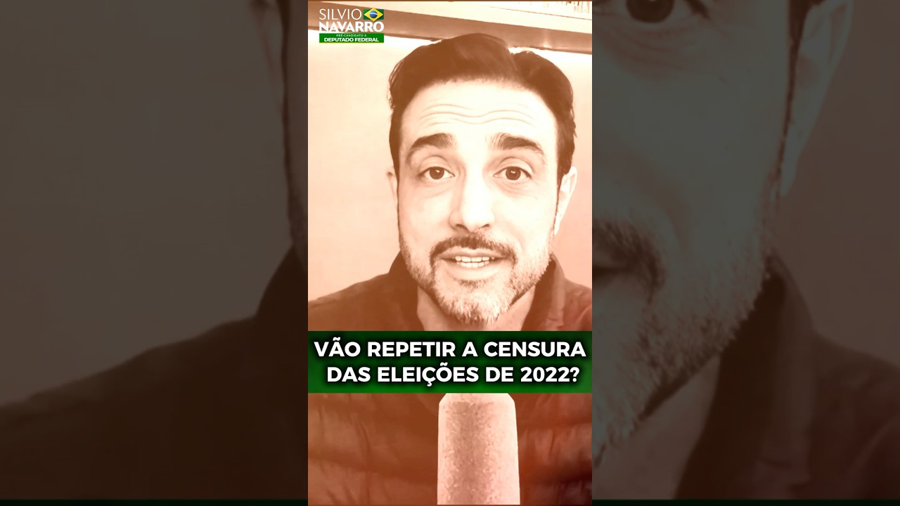 Vão repetir a censura das eleições de 2022