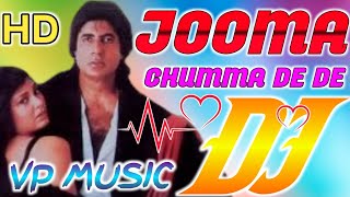 #song 1 JOOMA CHAMMA DE DE DJ HARD LOVE DANCE MIX SONG VP MUSIC REMIX