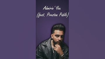 Thumbnail of Admirin' You (feat. Preston Pablo) | Karan Aujla | Ikky Music | New Punjabi Song 2023