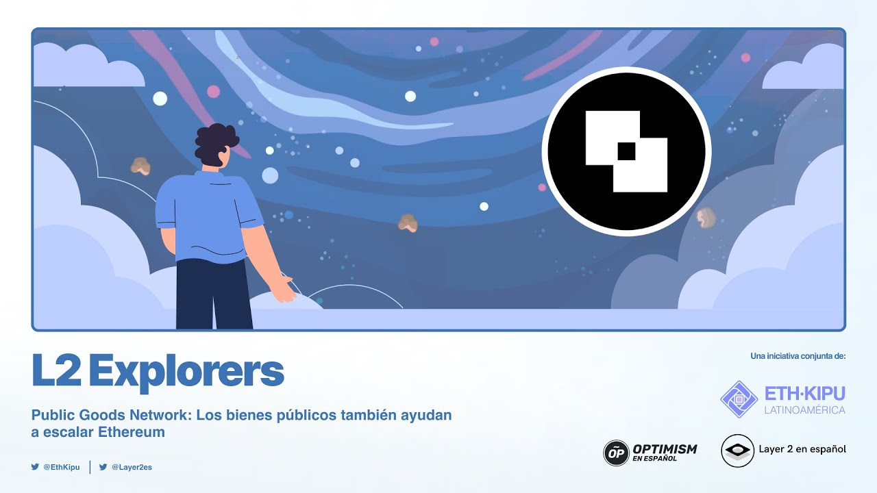 L2 Explorers: PGN, los bienes públicos también ayudan a escalar Ethereum