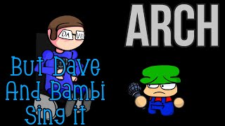 Download Lagu Friday Night Funkin' - Arch But Dave And Bambi Sing it (Cover) MP3