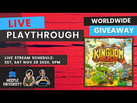 LIVE - Kingdom Rush: Rift in Time Board Game -  Playthrough & Worldwide Giveaway
