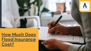 How much does flood insurance cost? | Flood Insurance Explained