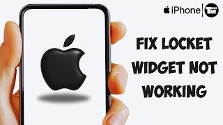 How To Fix Locket Widget Not Working 2023